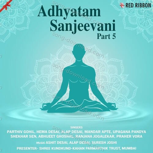 Adhyatam Sanjeevani Part 5 Shekhar Sen MP3 Download